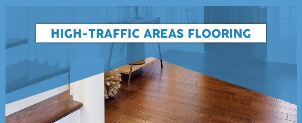 High-Foot Traffic And Flooring: What To Consider